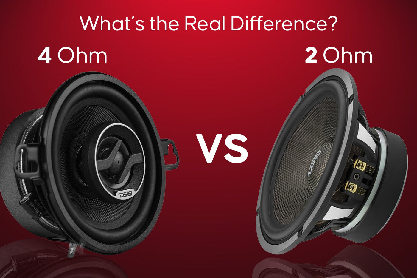 2 ohm vs 4 ohm speakers