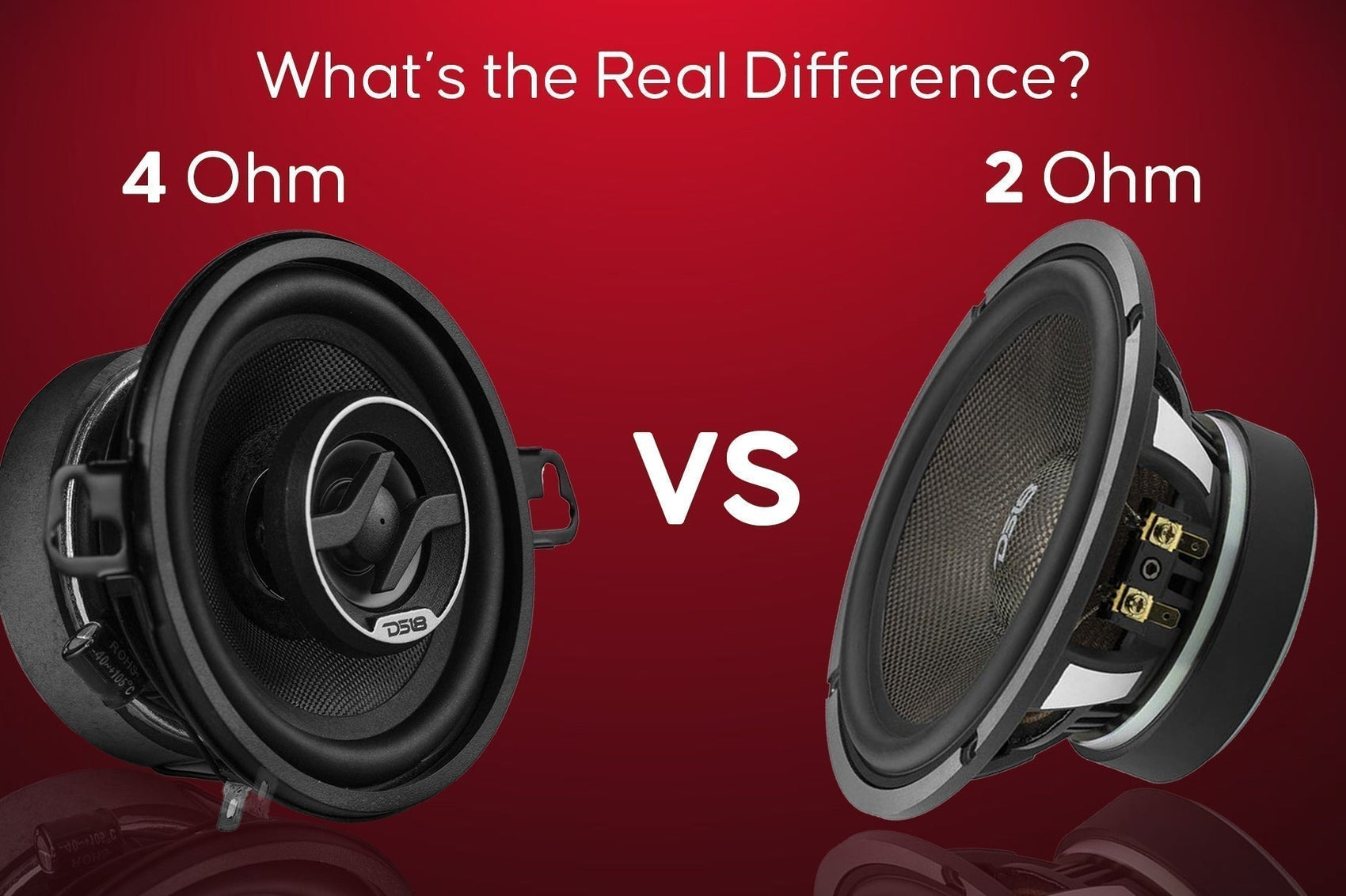 2 ohm vs 4 ohm speakers
